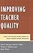 Improving Teacher Quality: Using the Teacher Work Sample to Make Evidence-Based Decisions