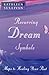 Recurring Dream Symbols by Kathleen M. Sullivan