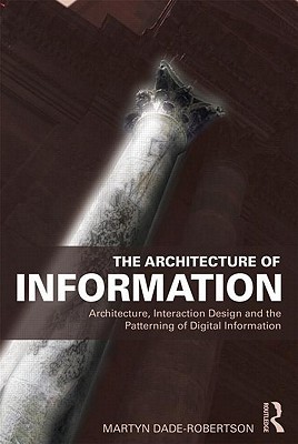 The Architecture of Information (Paperback)