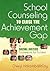 School Counseling to Close the Achievement Gap by Cheryl C. Holcomb-McCoy
