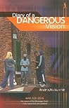 Diary of a Dangerous Vision: Mad for Jesus the Vision of the Message Trust Diary of a Dangerous Vision: Mad for Jesus the Vision of the Message Trust