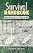 Survival Handbook: The Official U.S. Army Guide