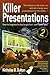 Killer Presentations by Nicholas B. Oulton