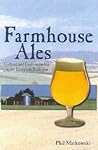 Farmhouse Ales: Culture and Craftsmanship in the Belgian Tradition