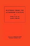 Scattering Theory for Automorphic Functions (Annals of Mathematics Studies, 87)