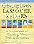 Creating Lively Passover Seders by David Arnow