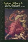 Abandoned Children of the Italian Renaissance: Orphan Care in Florence and Bologna (The Johns Hopkins University Studies in Historical and Political Science, 123)