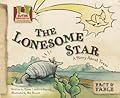 Lonesome Star: a Story About Texas: A Story About Texas