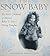 The Snow Baby by Katherine Kirkpatrick