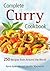 Complete Curry Cookbook by Byron Ayanoglu