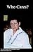 Who Cares by Jean   Taylor