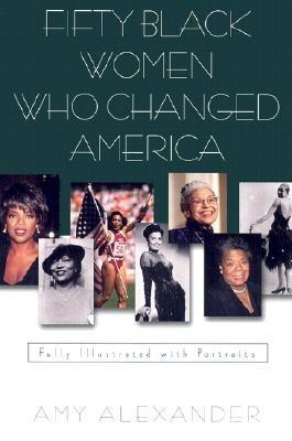 Fifty Black Women Who Changed America (Paperback)