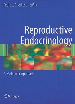 Reproductive Endocrinology: A Molecular Approach (Hardcover)