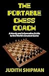Portable Chess Coach: Learn How to Play and Win at Chess in One Easy Reading! Portable Chess Coach: Learn How to Play and Win at Chess in One Easy Reading!