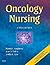 Oncology Nursing by Martha Langhorne MSN  RN  F...