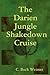 The Darien Jungle Shakedown Cruise