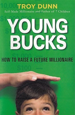 Young Bucks: How to Raise a Future Millionaire (Hardcover)
