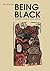 Being Black by Ian Keen