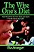 The Wise One's Diet: Real F...