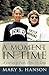 A Moment In Time: A Journey of Faith, Hope, and Love