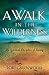 A Walk in the Wilderness: The Spiritual Discipline of Fasting