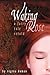 Waking Rose (A Fairy Tale Retold #3)
