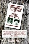 Whatever Happened to Billy the Kid