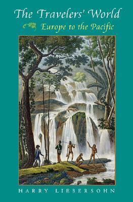 The Travelers' World: Europe to the Pacific (Hardcover)