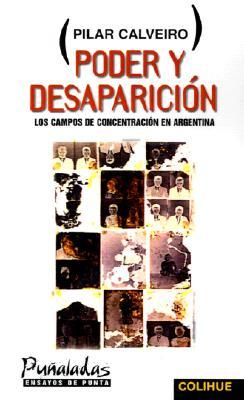 Poder y desaparición: los campos de concentración en Argentina (Paperback)