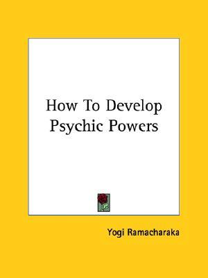 How to Develop Psychic Powers (Paperback)