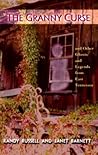 The Granny Curse and Other Ghosts and Legends from East Tennessee