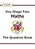 Maths: Key Stage Two: The Q...