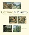 Pioneering Modern Painting: Cézanne and Pissarro, 1865-1885