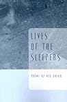 Lives of the Sleepers (Ernest Sandeen Prize in Poetry)