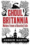 Ghoul Britannia by Andrew Martin