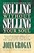 Selling Without Selling Your Soul