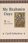 My Brahmin Days: and other stories