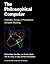 The Philosophical Computer:...