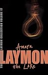 The Richard Laymon Collection, Volume 17: Amara / The Lake