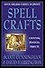 Spell Crafts: Creating Magi...