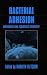 Bacterial Adhesion: Molecular and Ecological Diversity (Wiley Series in Ecological and Applied Microbiology)