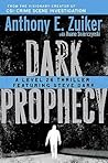 Dark Prophecy by Anthony E. Zuiker