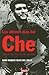 Los últimos días del Che: que el sueño era tan grande