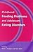 Childhood Feeding Problems and Adolescent Eating Disorders by Peter J. Cooper
