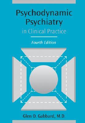 Psychodynamic Psychiatry in Clinical Practice (Hardcover)