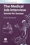 The Medical Job Interview: Secrets for Success The Medical Job Interview: Secrets for Success