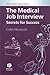 The Medical Job Interview: Secrets for Success