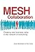 Mesh Collaboration