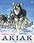 Akiak: A Tale From the Iditarod
