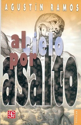 Al cielo por asalto (Spanish Edition)